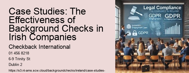 Case Studies: The Effectiveness of Background Checks in Irish Companies