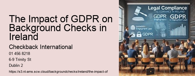 The Impact of GDPR on Background Checks in Ireland