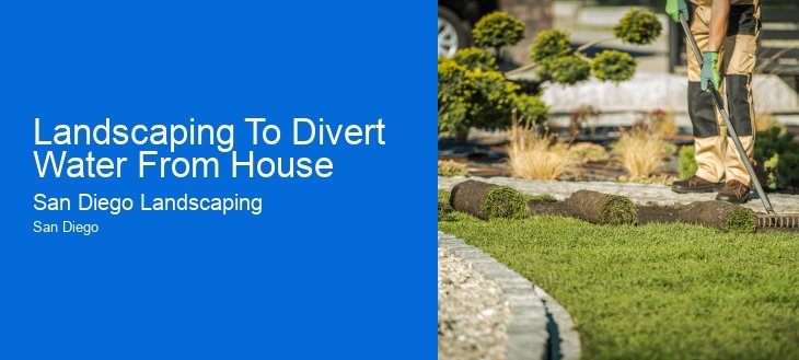 Landscaping To Divert Water From House