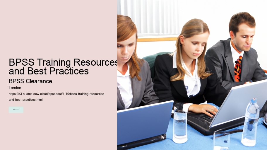 BPSS Training Resources and Best Practices