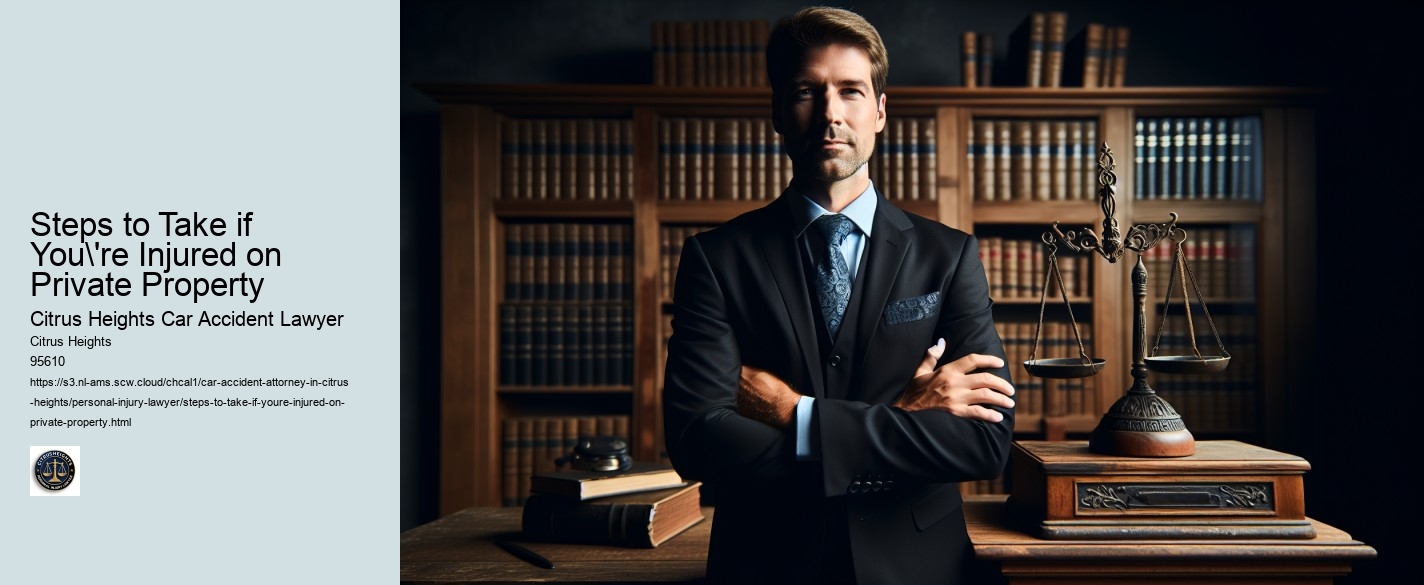 Steps to Take if You're Injured on Private Property