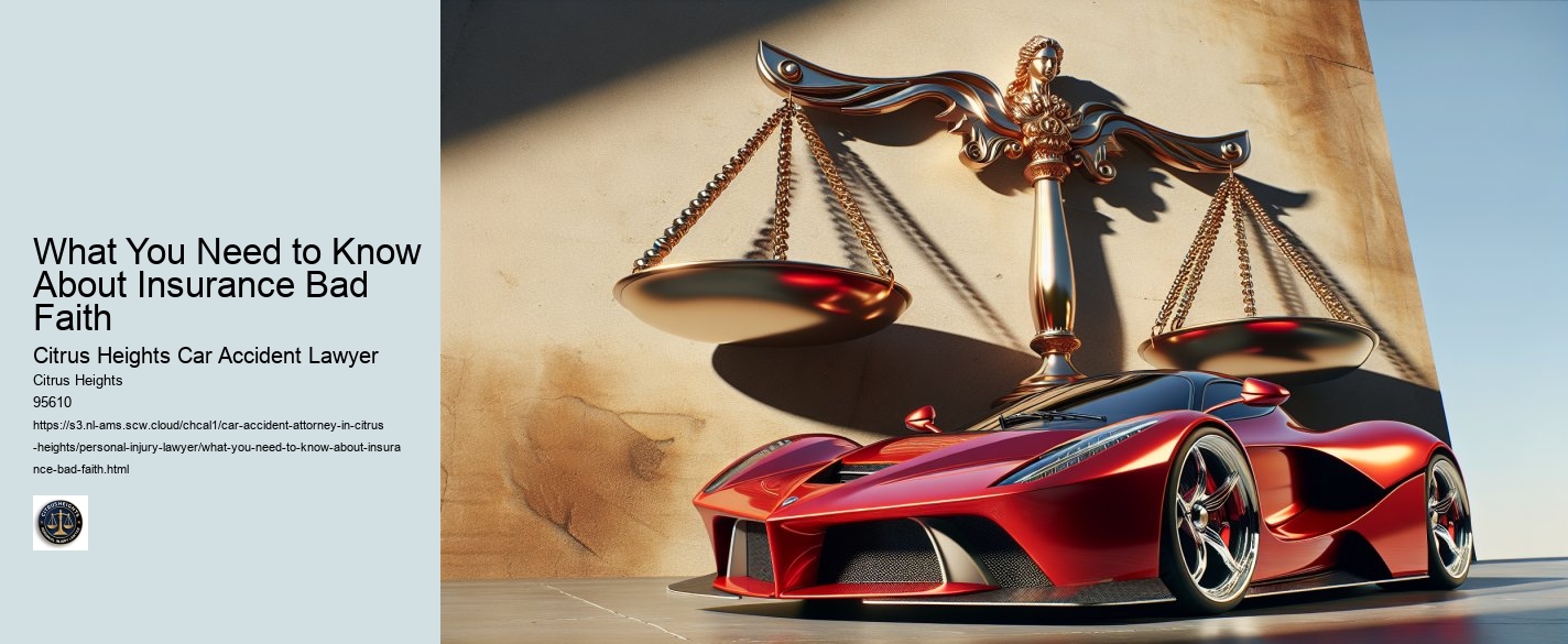 What You Need to Know About Insurance Bad Faith