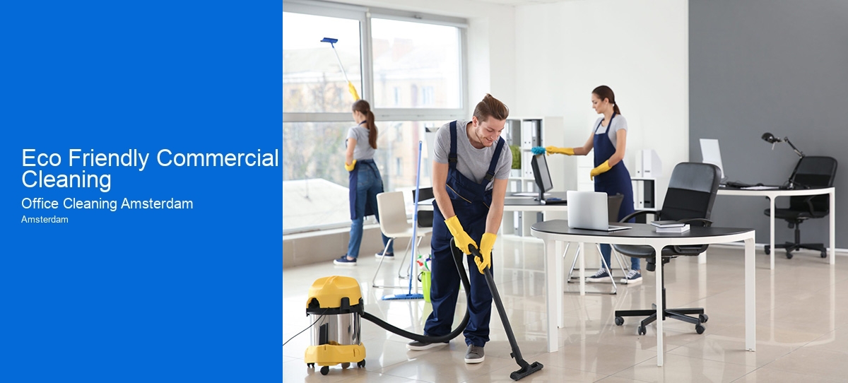 Eco Friendly Commercial Cleaning