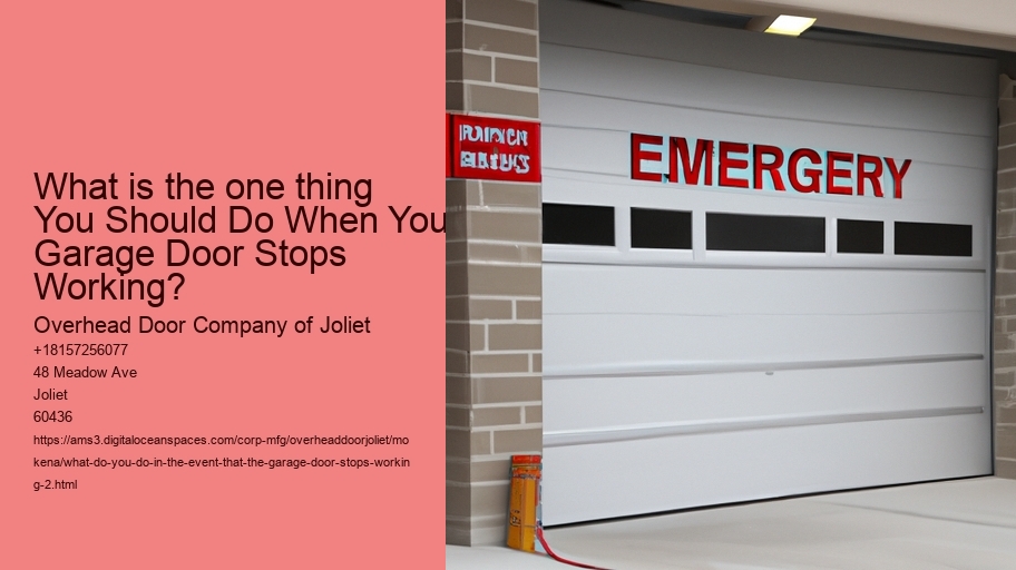 What do you do in the event that the garage door stops working?