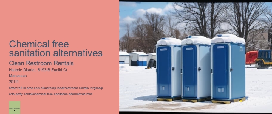 Chemical free sanitation alternatives