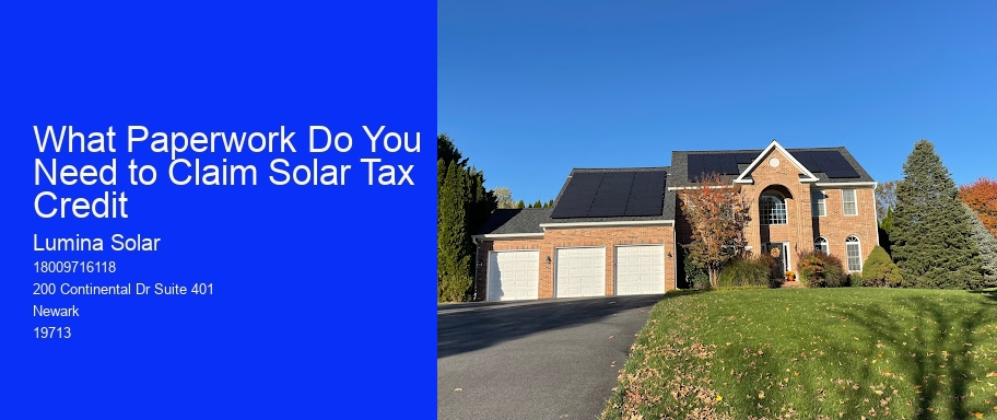 What Paperwork Do You Need to Claim Solar Tax Credit