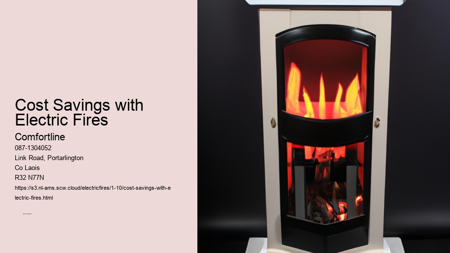 Cost Savings with Electric Fires