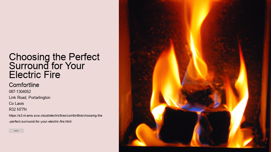 Choosing the Perfect Surround for Your Electric Fire