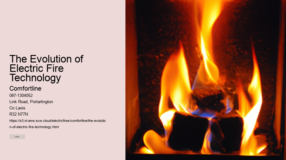 The Evolution of Electric Fire Technology