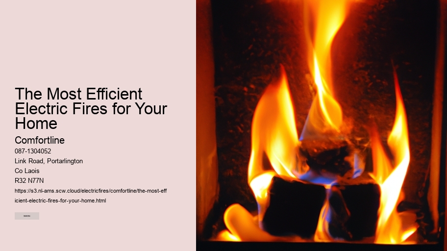 The Most Efficient Electric Fires for Your Home