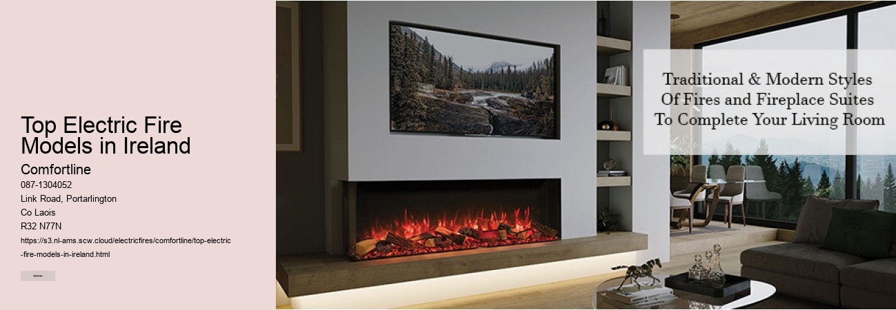 Choosing the Best Electric Fire Brand for Your Home