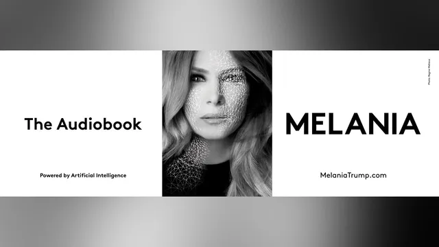 Melania Trump embraces AI technology for her audiobook release