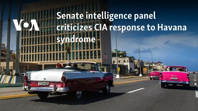 Senate panel blasts CIA for mishandling Havana syndrome response