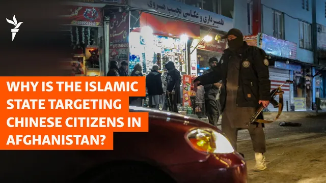 Islamic State intensifies attacks on Chinese nationals in Afghanistan