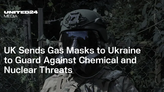 UK boosts Ukrainian defense with military-grade gas masks