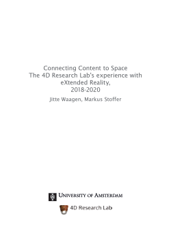 4DRL Report Series 12 - Connecting Content to Space. The 4D Research Lab’s experience with eXtended Reality, 2018-2020