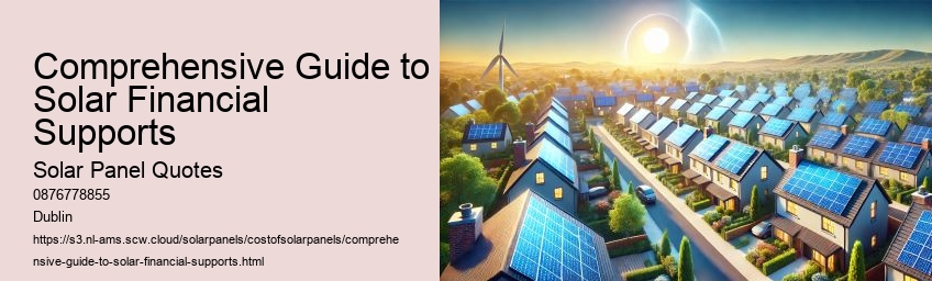 Comprehensive Guide to Solar Financial Supports