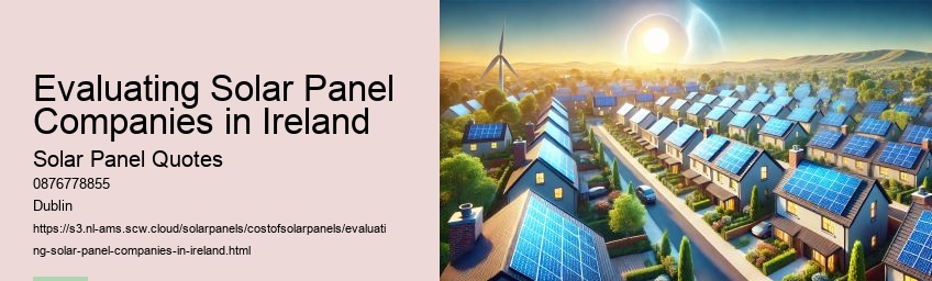 Evaluating Solar Panel Companies in Ireland