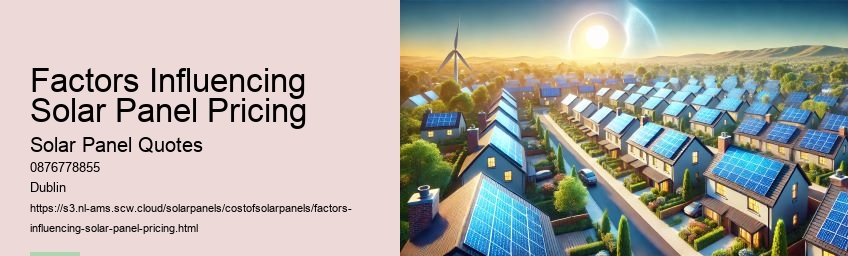 Factors Influencing Solar Panel Pricing